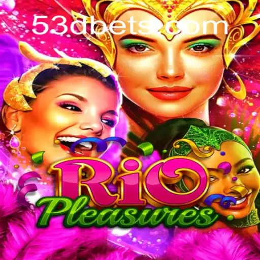 Explorando o RioPleasures: O Novo Jogo Sensação da 53D.COM